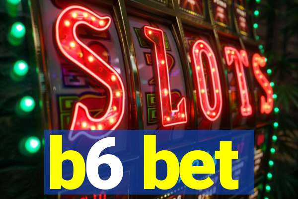 b6 bet